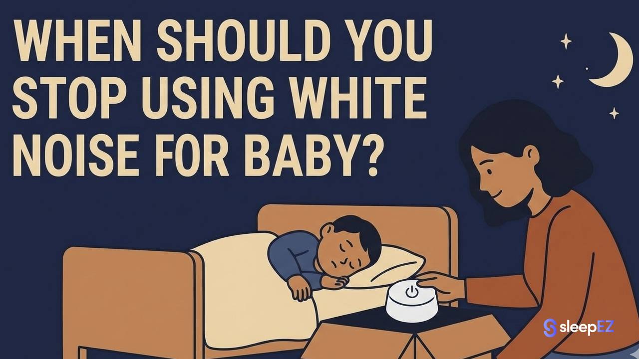 When Should You Stop Using White Noise for Your Baby?